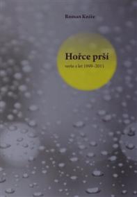 Hořce prší