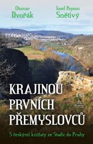 Krajinou prvních Přemyslovců - S českými