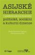 Asijské hierarchie v postkoloniálním kontextu: politické, sociální a kulturní dimenze