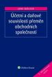 Účetní a daňové souvislosti přeměn obchodních společností, 2. vydání