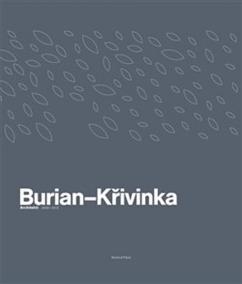 Burian-Křivinka: Architekti 2009-2019