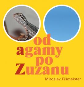 Od agamy po Zuzanu