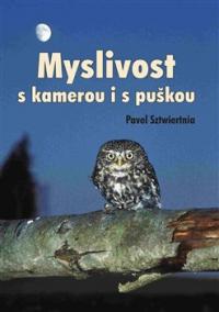 Myslivost s kamerou i s puškou