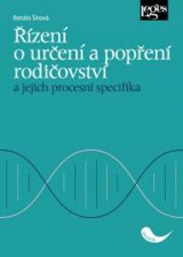 Řízení o určení a popření rodičovství a jejich procesní specifika