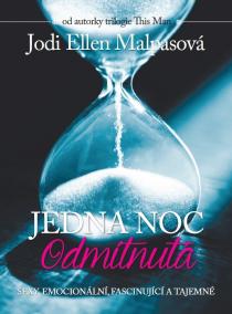 Jedna noc 2: Odmítnutá