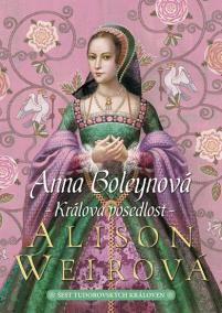 Anna Boleynová - Králova posedlost