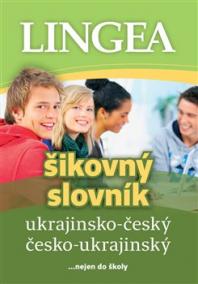 Ukrajinsko-český česko-ukrajinský šikovný slovník