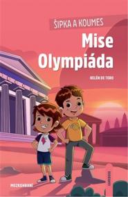 Šipka a Koumes - Mise Olympiáda