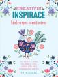 Kreativní inspirace lidovým uměním - Inspirativní tipy, projekty a nápady pro tvorbu ve stylu lidového umění podle skandinávského konceptu hygge