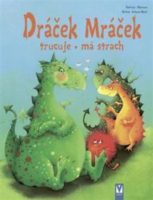 Dráček Mráček - trucuje, má strach