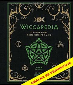 WICCAPEDIE - Moderní příručka bílé magie