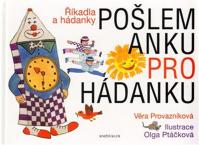 Pošlem Anku pro hádanku - Říkadla a hádanky - 3.vydání