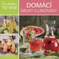 Zvládnu to sám: Domácí sirupy a limonády