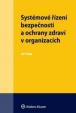 Systémové řízení bezpečnosti a ochrany zdraví v organizacích