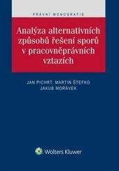 Analýza alternativních způsobů řešení sporů v pracovněprávních vztazích