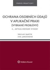 Ochrana osobních údajů v aplikační praxi (vybrané problémy)