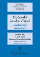 Občanské soudní řízení: Kniha IV. - Soudcovský komentář , § 201 až 250l