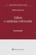 Zákon o místním referendu (č. 22-2004 Sb.) - komentář