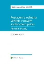 Postavení a ochrana věřitele v novém soukromém právu - aktuální otázky