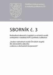 Sborník č. 3 Rozhodnutí okresních, krajských a vrchních soudů uveřejněná v databázi ASPI z pohledu Judikatura