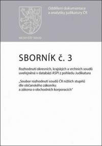 Sborník č. 3: Rozhodnutí okresních, krajských a vrchních soudů uveřejněná v databázi ASPI z pohledu Judikatura