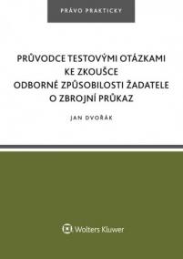 Průvodce testovými otázkami ke zkoušce odborné způsobilosti žadatele o zbrojní průkaz