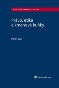 Právo, etika a kmenové buňky