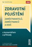 Zdravotní pojištění zaměstnavatelů, zaměstnanců a OSVČ s komentářem a příklady 2020 - 10. aktualizované vydání