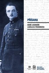 Přísaha - Deník legionáře Ladislava Preiningera - 3.vydání