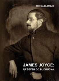 James Joyce: na sever od budoucna