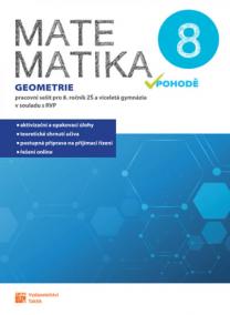 Matematika v pohodě 8 - Geometrie - pracovní sešit