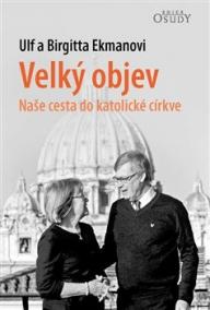 Velký objev - Naše cesta do katolické církve