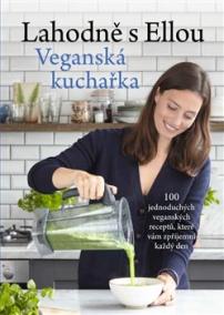 Lahodně s Ellou - Veganská kuchařka