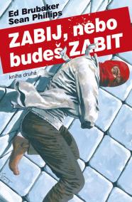 Zabij, nebo budeš zabit 2