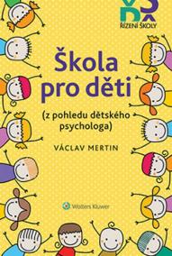 Škola pro děti (z pohledu dětského psych