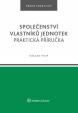 Společenství vlastníků jednotek. Praktická příručka