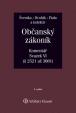 Občanský zákoník (zák. č. 89/2012 Sb.). Komentář. Svazek VI (závazkové právo - druhá část) - 2. vydání