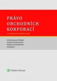 Právo obchodních korporací. 2., aktualizované a doplněné vydání