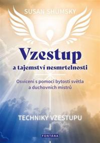 Vzestup a tajemství nesmrtelnosti