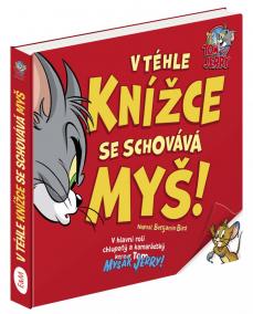 Tom a Jerry: V téhle knížce se schovává Myš!