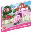 Statečná autíčka - Motorka Terka