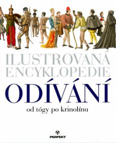 Ilustrovaná encyklopedie odívání od tógy po krinolínu