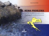 Nema problema - Slovensko-chorvátska konverzačná príručka