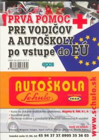 Prvá pomoc pre vodičov a autoškoly po vstupe do EÚ