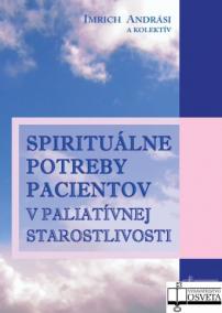 Spirituálne potreby pacientov v paliatívnej starostlivosti