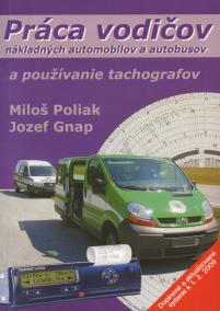 Práca vodičov nákladných automobilov a autobusov a používanie tachografov