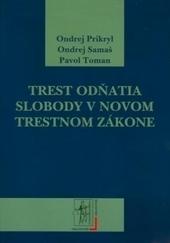 Trest odňatia slobody v novom Trestnom zákone