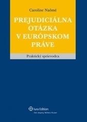 Prejudiciálna otázka v európskom práve