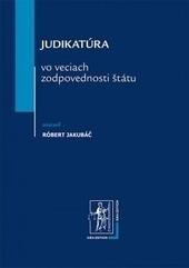 Judikatúra vo veciach zodpovednosti štátu