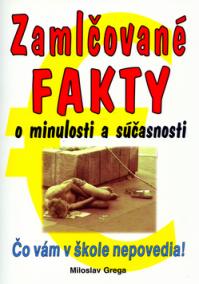 Zamlčované fakty o minulosti a súčasnosti